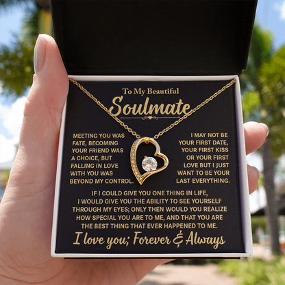 To My Beautiful Soulmate - Meeting You Was Fate - Heart Necklace
